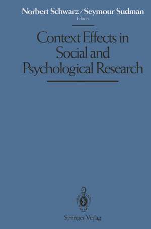 Context Effects in Social and Psychological Research de Norbert Schwarz