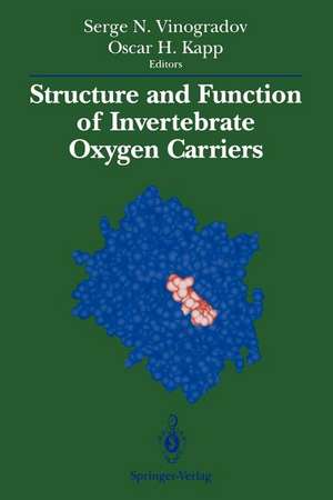 Structure and Function of Invertebrate Oxygen Carriers de Serge N. Vinogradov