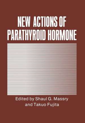 New Actions of Parathyroid Hormone de Shaul G. Massry