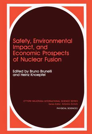 Safety, Environmental Impact, and Economic Prospects of Nuclear Fusion de Bruno Brunelli