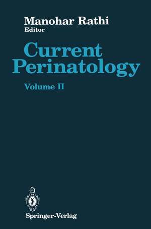 Current Perinatology: Volume II de Manohar Rathi