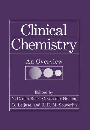 Clinical Chemistry: An Overview de N.C. den Boer