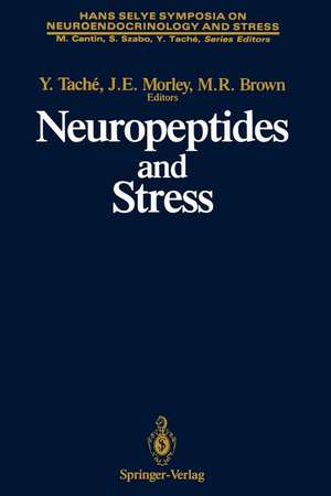 Neuropeptides and Stress: Proceedings of the First Hans Selye Symposium, Held in Montreal in October 1986 de Yvette Tache