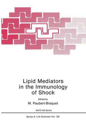 Lipid Mediators in the Immunology of Shock de M. Paubert-Braquet