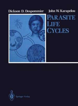 Parasite Life Cycles de Dickson D. Despommier