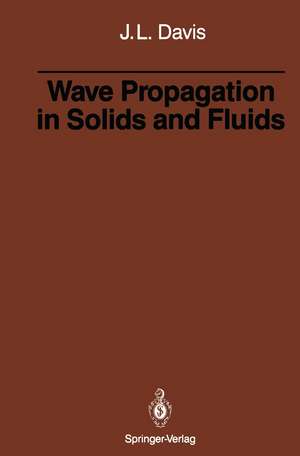 Wave Propagation in Solids and Fluids de Julian L. Davis