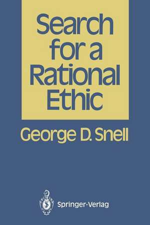 Search for a Rational Ethic de George D. Snell