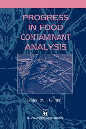 Progress in Food Contaminant Analysis de James Gilbert