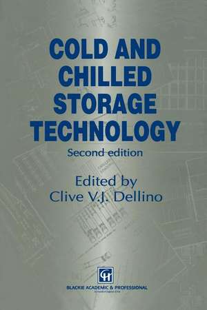 Cold and Chilled Storage Technology de C.V.J. Dellino