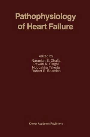 Pathophysiology of Heart Failure de Naranjan S. Dhalla