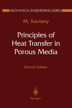 Principles of Heat Transfer in Porous Media de Maasoud Kaviany