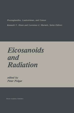 Eicosanoids and Radiation de Peter Polgar