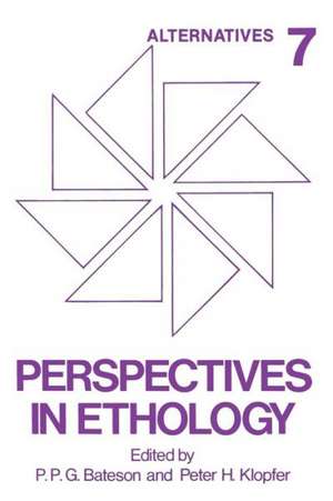 Perspectives in Ethology: Volume 7 Alternatives de P. P. G. Bateson