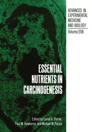 Essential Nutrients in Carcinogenesis de Lionel A. Poirier