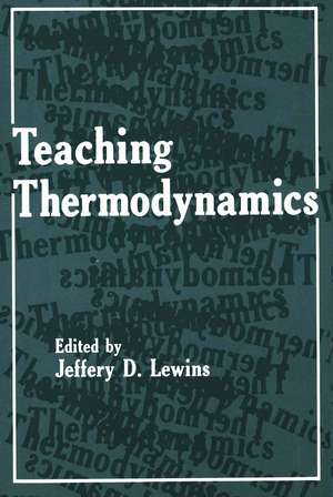 Teaching Thermodynamics de Jeffrey D. Lewins