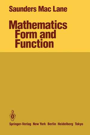 Mathematics Form and Function de Saunders MacLane