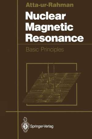 Nuclear Magnetic Resonance: Basic Principles de T. I. Atta-Ur-Rahman