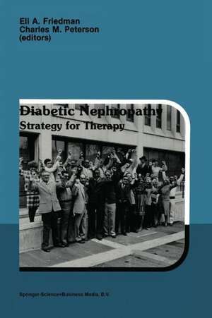 Diabetic Nephropathy: Strategy for Therapy de E.A. Friedman