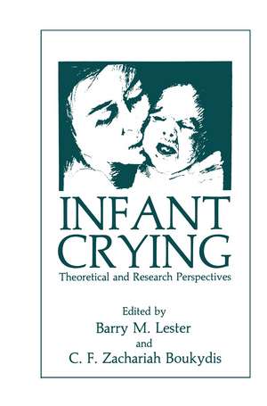 Infant Crying: Theoretical and Research Perspectives de C.F.Z. Boukydis