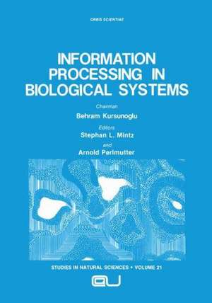 Information Processing in Biological Systems de Stephan L. Mintz