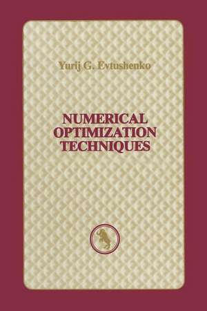 Numerical Optimization Techniques de Yurij G. Evtushenko