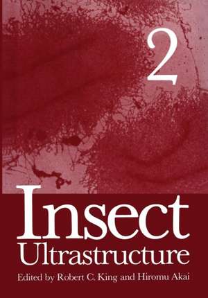 Insect Ultrastructure: Volume 2 de H. Akai