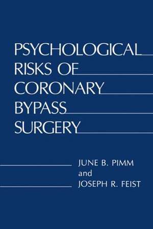 Psychological Risks of Coronary Bypass Surgery de June B. Pimm