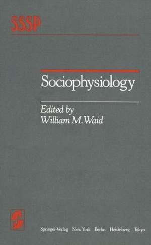 Sociophysiology de W. M. Waid