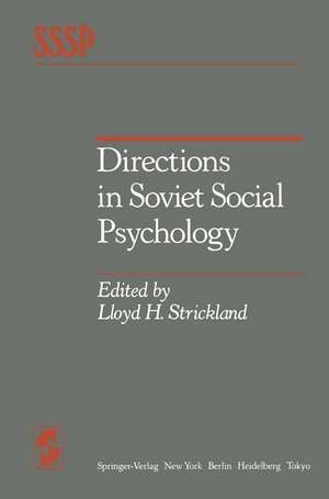 Directions in Soviet Social Psychology de L. H. Strickland