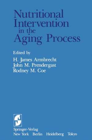 Nutritional Intervention in the Aging Process de H. J. Armbrecht