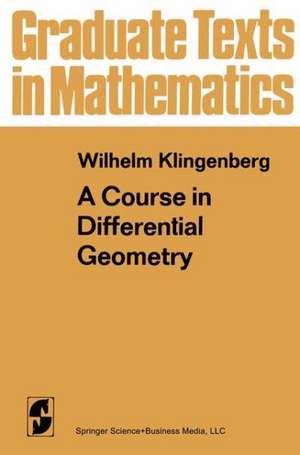 A Course in Differential Geometry de W. Klingenberg