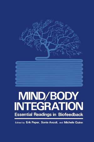 Mind/Body Integration: Essential Readings in Biofeedback de S. Ancoli