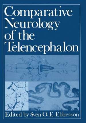 Comparative Neurology of the Telencephalon de Sven O. Ebbesson