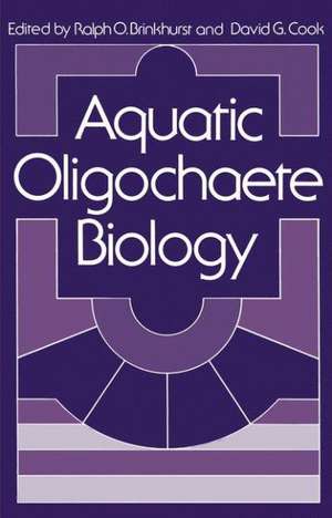 Aquatic Oligochaete Biology de Ralph O. Brinkhurst