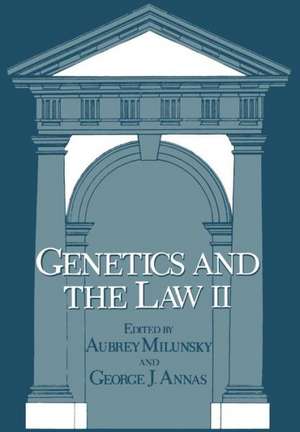 Genetics and the Law II de Milunsky