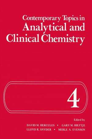 Contemporary Topics in Analytical and Clinical Chemistry de David M. Hercules