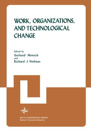 Work, Organizations, and Technological Change de Gerhard Mensch