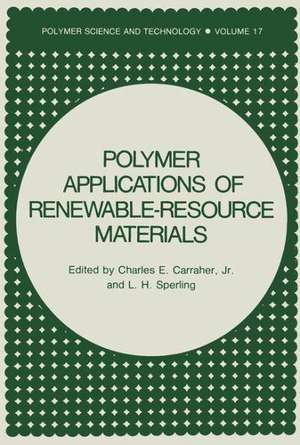 Polymer Applications of Renewable-Resource Materials de Charles E. Carraher Jr.