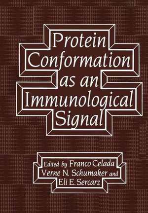 Protein Conformation as an Immunological Signal de Franco Celada