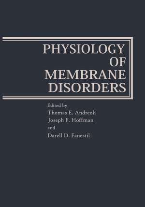 Physiology of Membrane Disorders de Thomas Andreoli