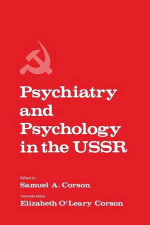 Psychiatry and Psychology in the USSR de Samuel Corson