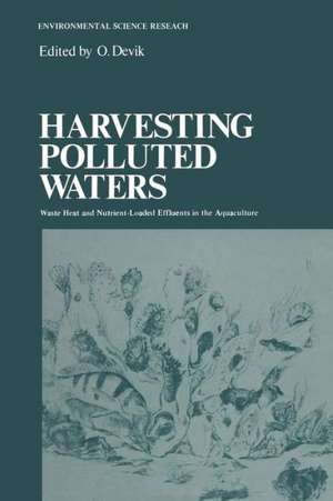 Harvesting Polluted Waters: Waste Heat and Nutrient-Loaded Effluents in the Aquaculture de O. Devik