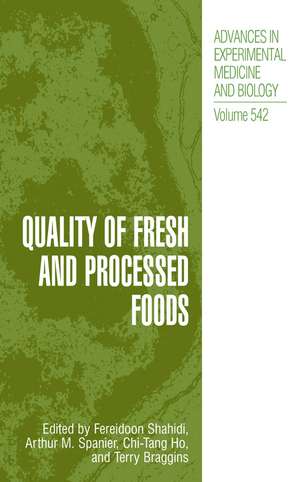 Quality of Fresh and Processed Foods de Fereidoon Shahidi