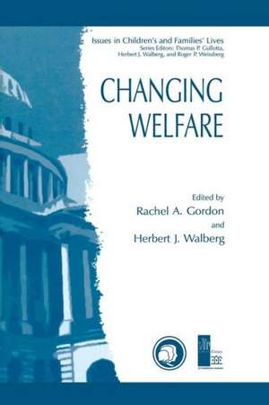 Changing Welfare de Rachel A. Gordon