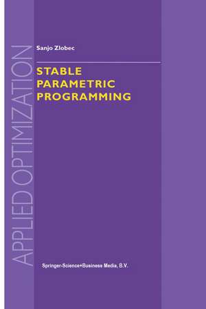 Stable Parametric Programming de S. Zlobec