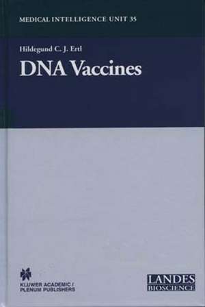 DNA Vaccines de Hildegund Ertl