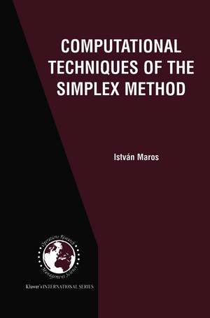 Computational Techniques of the Simplex Method de István Maros