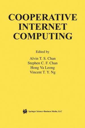 Cooperative Internet Computing de Alvin T. S. Chan