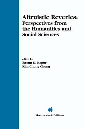 Altruistic Reveries: Perspectives from the Humanities and Social Sciences de Basant K. Kapur