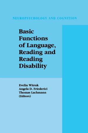 Basic Functions of Language, Reading and Reading Disability de Evelin Witruk
